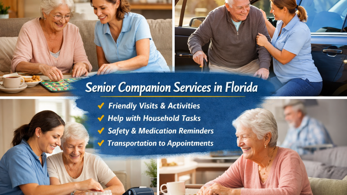 Senior Companion Services in Florida: What They Offer and Who They Help